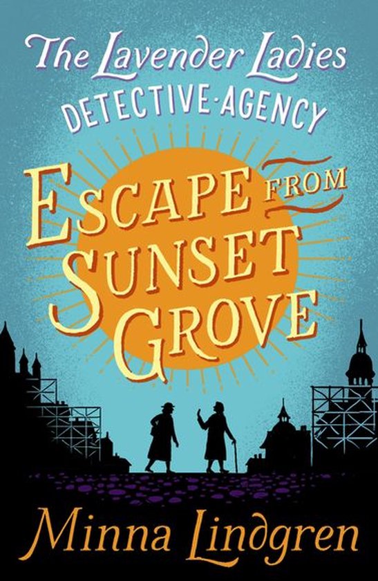Lavender Ladies Detective Agency 2 - Escape from Sunset Grov ... - cover
