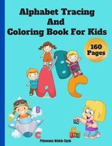 Alphabet Tracing And Coloring Book For Kids