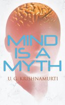 Mind is a Myth