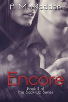 The Back-Up Series 3 - Encore (Book 3 of The Back-up Series)