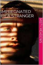 Impregnated By A Stranger (Impregnation)