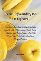 The Anti-Inflammatory Diet For Beginners