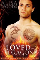 Fallen Immortals 7 - Loved by a Dragon