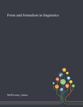 Form and Formalism in Linguistics