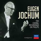 Eugen Jochum: Choral Recordings On Philips