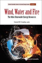 World Scientific Series In Current Energy Issues 7 - Wind, Water And Fire: The Other Renewable Energy Resources