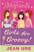 Girlfriends 3 - Girls Are Groovy!
