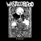Wasted Blood - Void (LP)