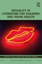 Children's Literature and Culture- Sexuality in Literature for Children and Young Adults