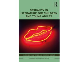 Children's Literature and Culture- Sexuality in Literature for Children and Young Adults
