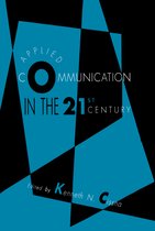 Routledge Communication Series- Applied Communication in the 21st Century