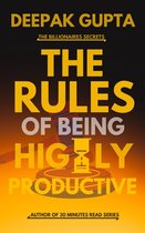 30 Minutes Read - The Rules of Being Highly Productive