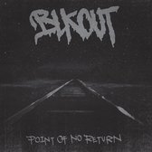 Blkout - Point Of No Return (LP)