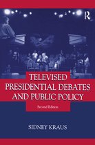 Routledge Communication Series- Televised Presidential Debates and Public Policy