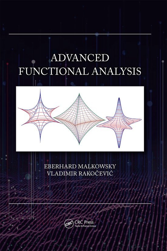 Advanced Functional Analysis | 9781138337152 | Eberhard Malkowsky ...