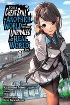 I Got a Cheat Skill in Another World and Became Unrivaled in The Real World, Too (manga) 3 - I Got a Cheat Skill in Another World and Became Unrivaled in the Real World, Too, Vol. 3 (manga)