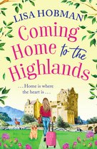 The Highlands1- Coming Home to the Highlands