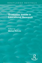 Routledge Revivals- Qualitative Voices in Educational Research
