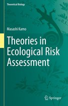 Theoretical Biology - Theories in Ecological Risk Assessment