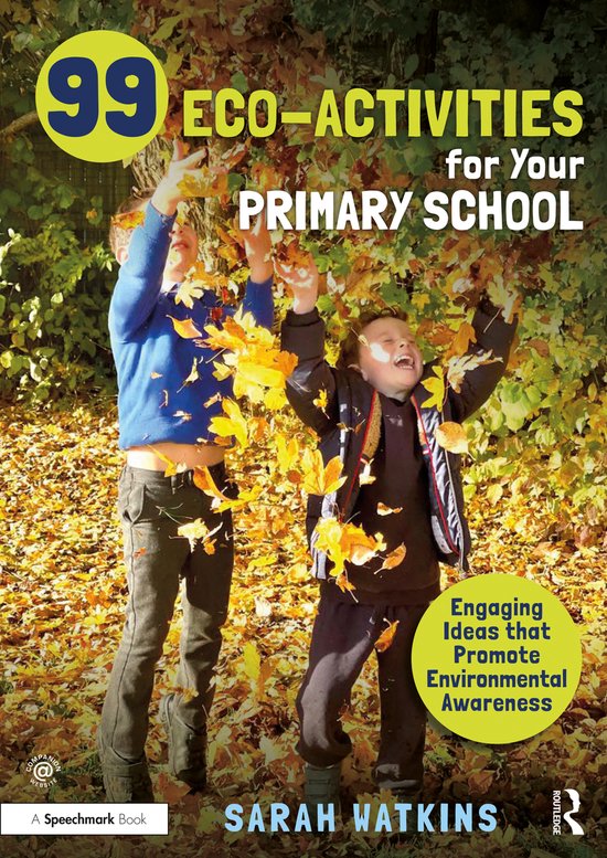99 Eco-Activities for Your Primary School - cover