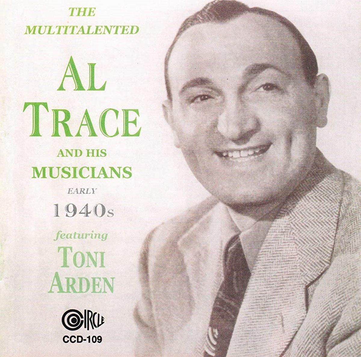 Al Trace And His Musicians Featuring Toni Arden - Lang-Worth Recordings Early 1940's (CD)