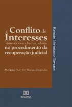 O conflito de interesses entre sócios e administradores no procedimento da recuperação judicial