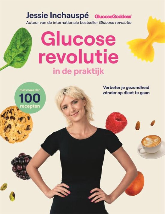Boek: Glucose revolutie in de praktijk, geschreven door Jessie Inchauspe