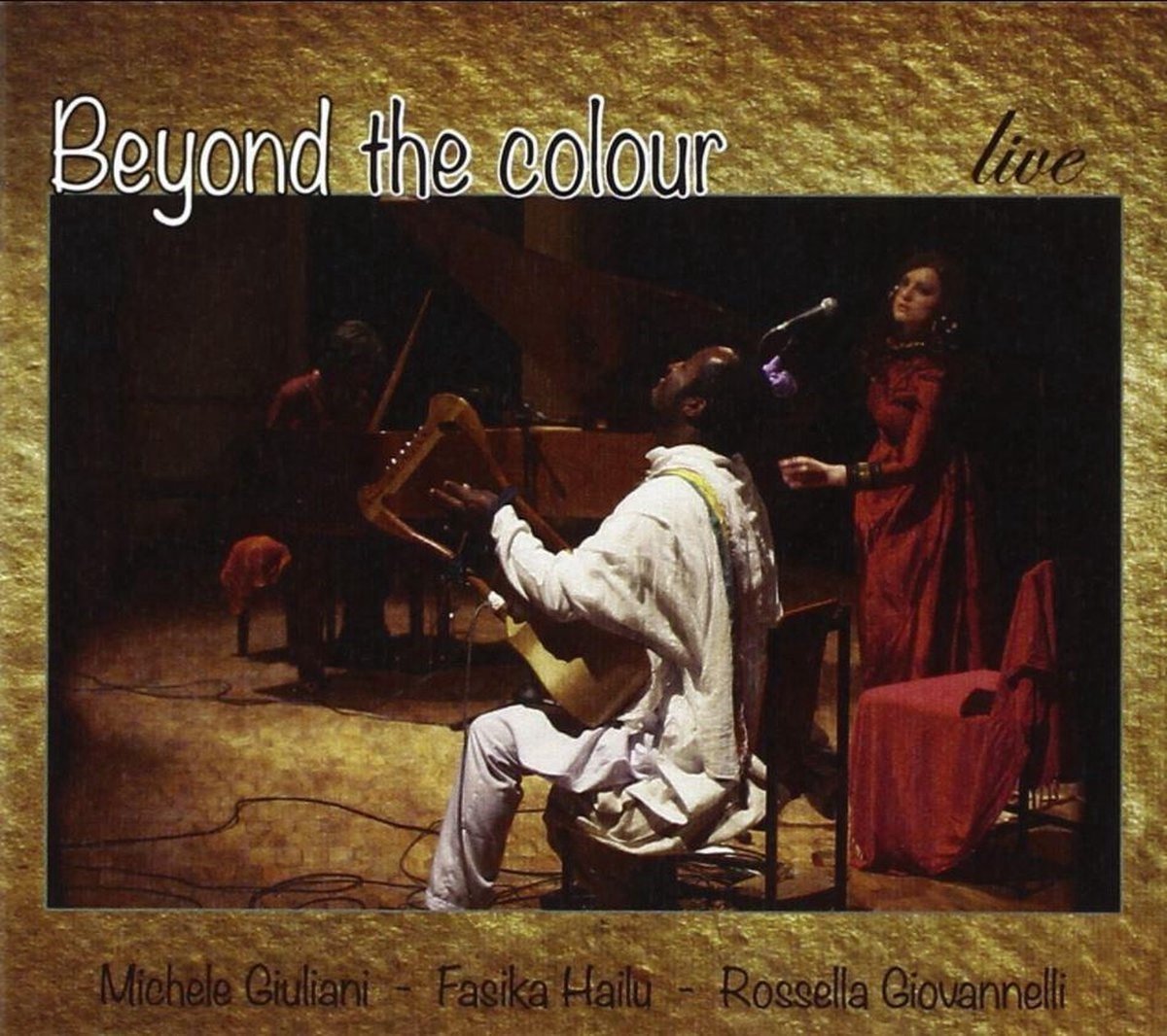 Michele Giuliani, Fasika Hailu, Rossella Giovannelli - Beyond The Colour - Live (CD)