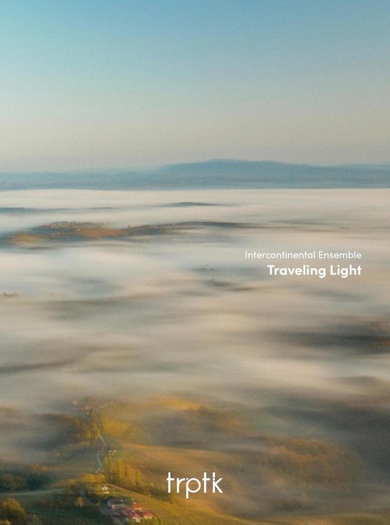 Intercontinental Ensemble - Traveling Light (CD)