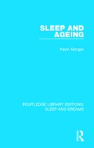Routledge Library Editions: Sleep and Dreams- Sleep and Ageing