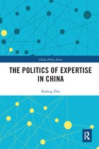 China Policy Series-The Politics of Expertise in China