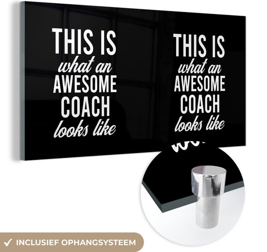 MuchoWow® Peinture sur Verre - Coach - Citations - Awesome - 160x80 cm - Peintures sur Verre Acrylique - Photo sur Glas