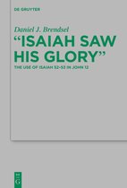 ''Isaiah Saw His Glory''