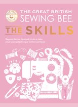 The Great British Sewing Bee - The Great British Sewing Bee: The Skills