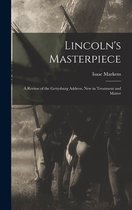 Lincoln's Masterpiece