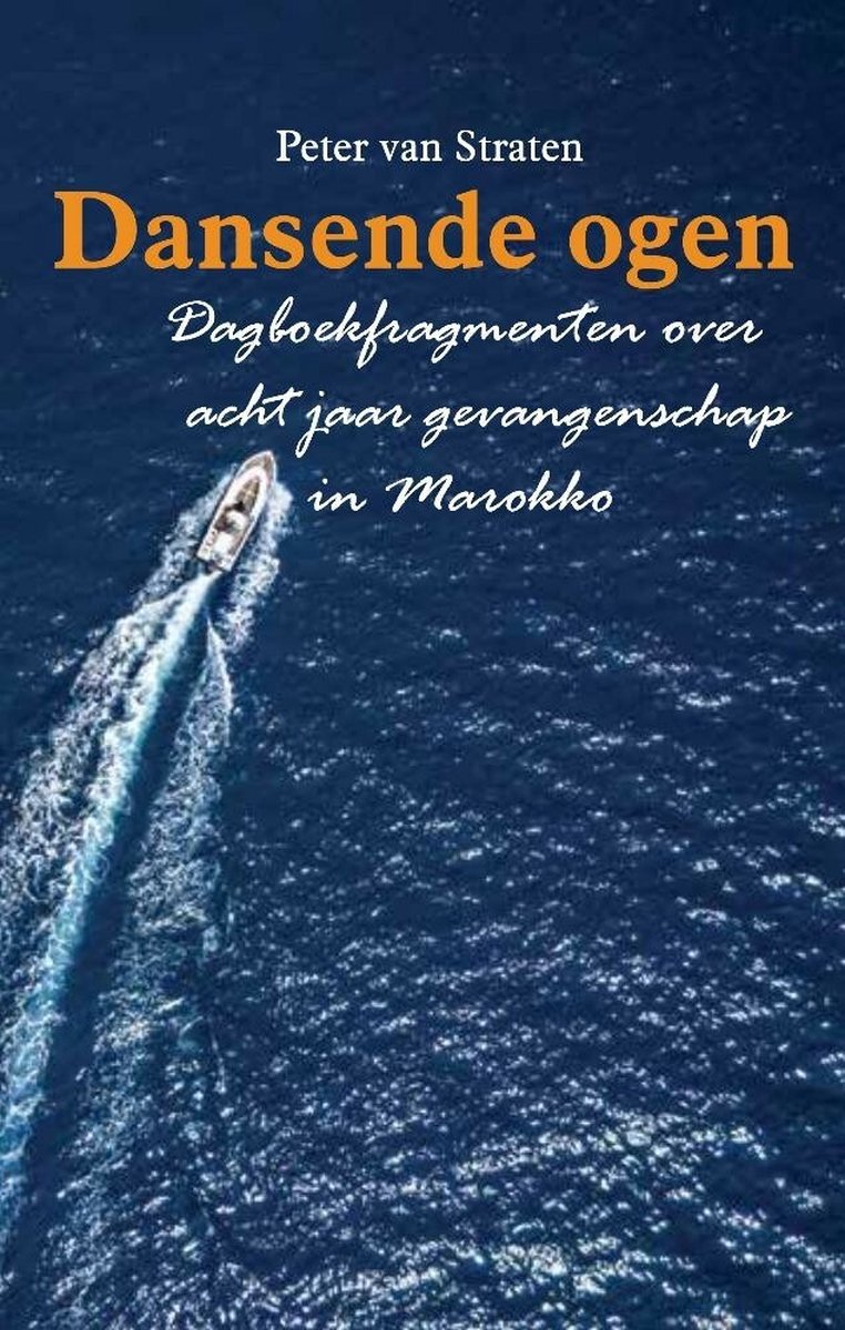 Omslag van Dansende Ogen - Dagboekfragmenten over acht jaar gevangenschap in Marokko