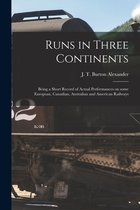Runs in Three Continents [microform]
