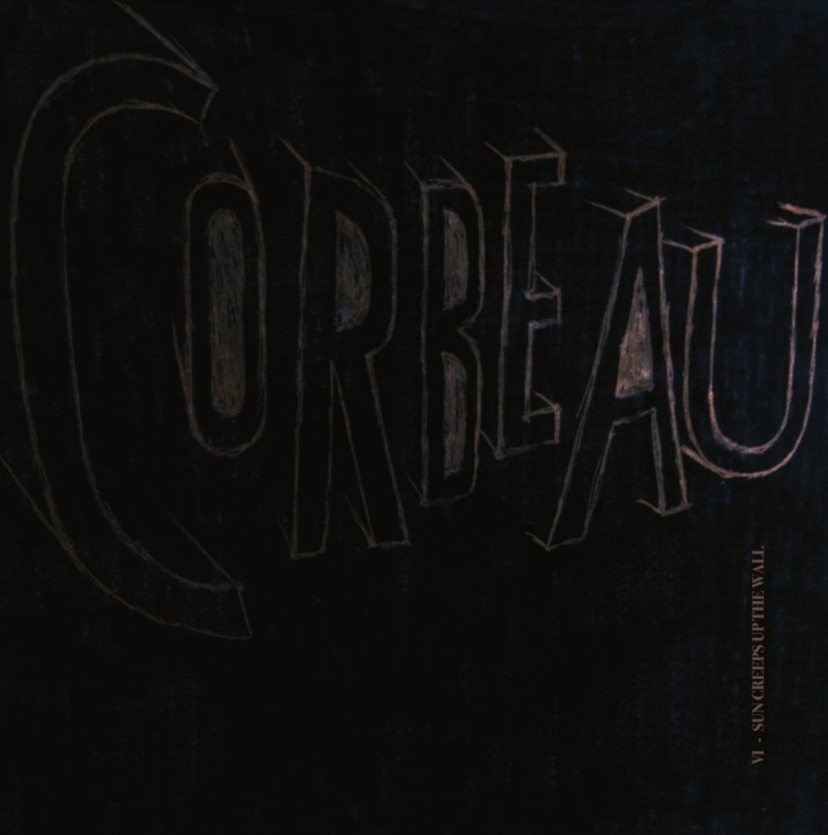 Le Corbeau - VI - Sun Creeps Up The Wall (CD)