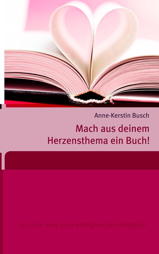 Mach aus deinem Herzensthema ein Buch! - cover