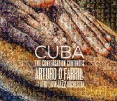 Arturo O'Farrill & The Afro Latin Jazz Orchestra - Cuba The Conversation Continues (2 CD)