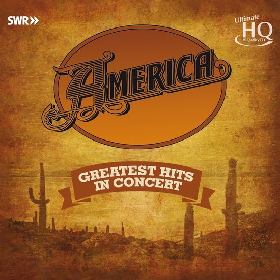 America - Greatest Hits In Concert (CD) (Ultra High Quality-CD)