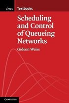 Institute of Mathematical Statistics TextbooksSeries Number 14- Scheduling and Control of Queueing Networks