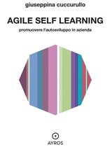 Agile self learning. Promuovere l’autosviluppo in azienda