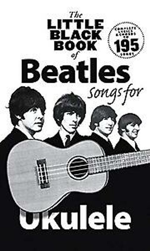 Boek 'The Little Black Book of Beatles Songs for Ukulele' met afbeelding van The Beatles met een gitaar.
