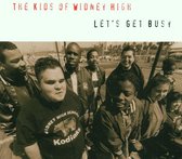 Kids Of Widney High - Let's Get Busy (CD)