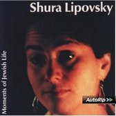 Shura Lipovsky - Moments Of Jewish Life (CD)
