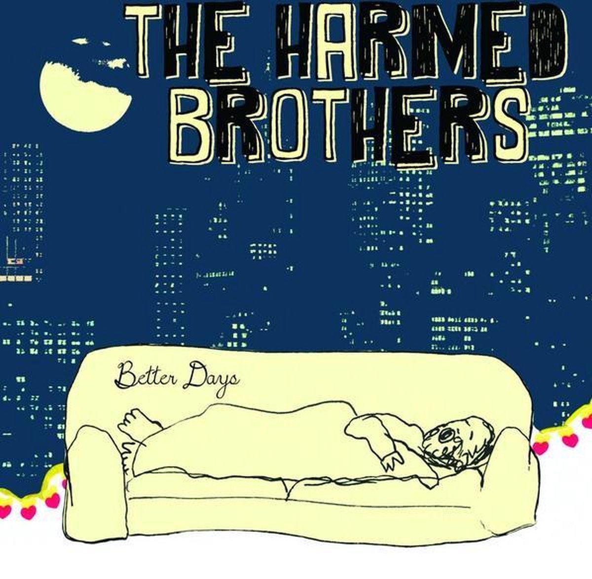The Harmed Brothers - Better Days (CD)