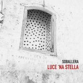 Soballera - Luce 'Na Stella (CD)