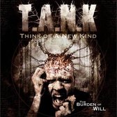 T.A.N.K. - The Burden Of Will (CD)