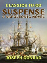 Classics To Go - Suspense A Napoleonic Novel